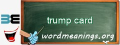 WordMeaning blackboard for trump card